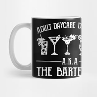 Adult Daycare Director Aka The Bartender Mug